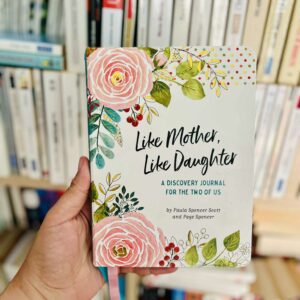 Like Mother, Like Daughter A Discovery Journal for the Two of Us (Deluxe, Hardcover Edition)