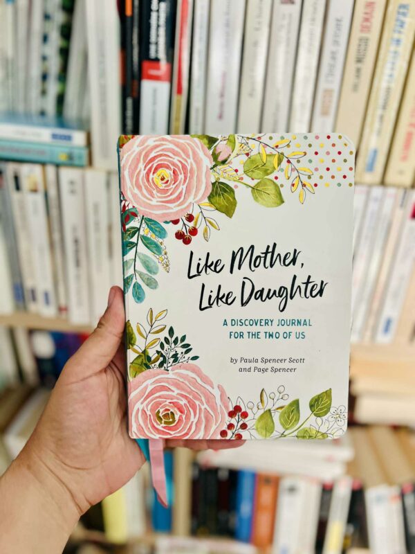 Like Mother, Like Daughter A Discovery Journal for the Two of Us (Deluxe, Hardcover Edition) 1 Like Mother, Like Daughter A Discovery Journal for the Two of Us (Deluxe, Hardcover Edition)