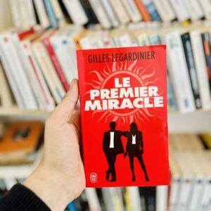 Le premier miracle - Gilles Legardinier