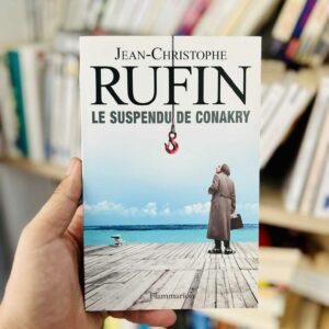 Le suspendu de Conakry - Jean-Christophe Rufin