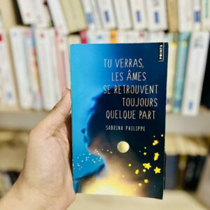 Tu verras, les âmes se retrouvent toujours quelque part - Sabrina Philippe