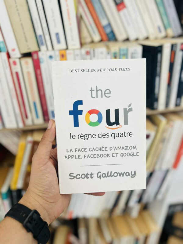 The four:Le règne des quatre - Scott Galloway 1 The four:Le règne des quatre – Scott Galloway