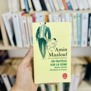 Un fauteuil sur la Seine - Amin Maalouf