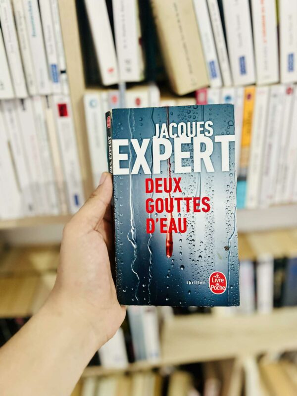 Deux gouttes d’eau – Jacques Expert