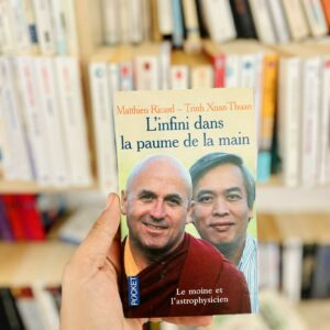 L'Infini dans la paume de la main : Du big-bang à l'éveil - Matthieu Ricard - Trinh Xuan Thuan 7 L'Infini dans la paume de la main : Du big-bang à l'éveil - Matthieu Ricard - Trinh Xuan Thuan