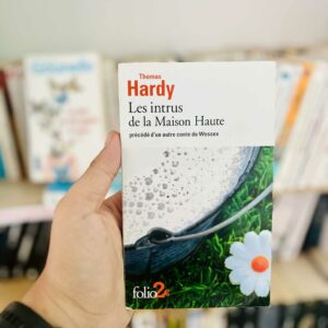 Les intrus de la Maison Haute - Thomas Hardy