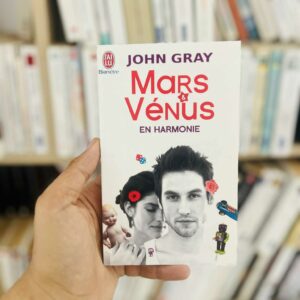 Mars et Vénus : Les chemins de l'harmonie - John Gray