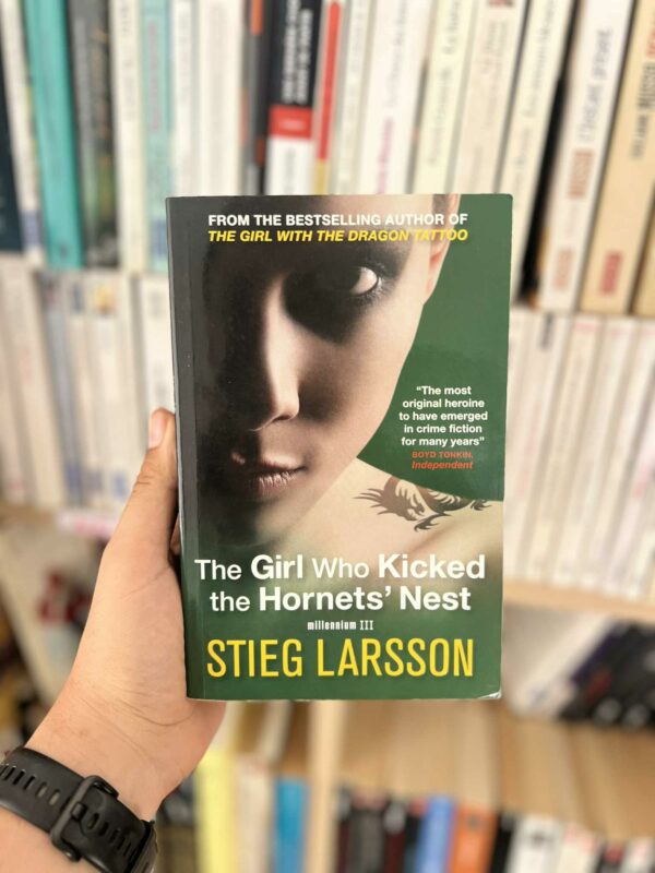 The Girl Who Kicked the Hornet’s Nest - Stieg Larsson 1 The Girl Who Kicked the Hornet’s Nest – Stieg Larsson