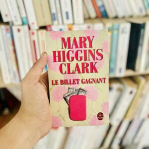 Le billet gagnant - Mary Higgins Clark