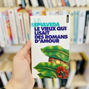 Le vieux qui lisait des romans d'amour - Luis Sepúlveda