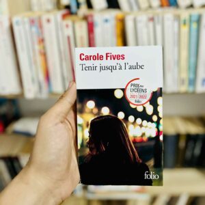 Tenir jusqu'à l'aube - Carole Fives