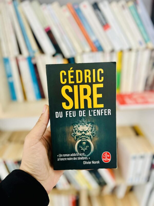 Du feu de l'enfer - Cédric Sire 1 Du feu de l’enfer – Cédric Sire