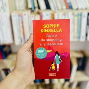 L'Accro du shopping à la rescousse - Sophie Kinsella