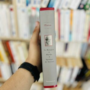 Le Banquet - Phèdre - Apologie de Socrate - Platon
