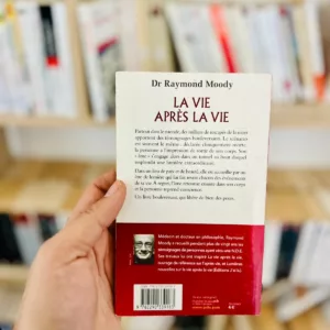 La vie après la vie: ils sont revenus de l'au-delà