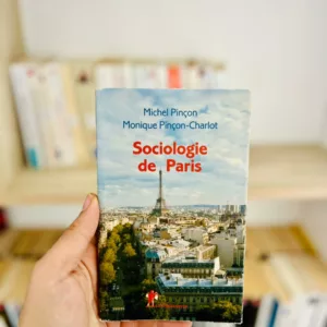 Sociologie de Paris de Michel Pinçon et Monique Pinçon-Charlot