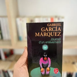 Journal d'un enlèvement de Gabriel Garcia Marquez