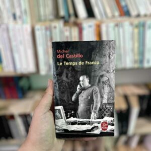 Le temps de Franco - Michel del Castillo