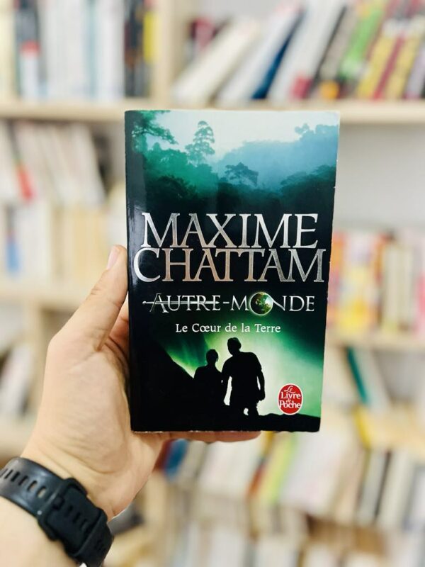 Autre Monde: Le coeur de la terre - Maxime Chattam 1 Autre Monde: Le coeur de la terre – Maxime Chattam