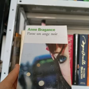 Passe un ange noir de Anne Bragance