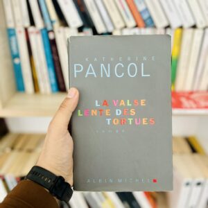 La valse lente des tortues - Katherine Pancol