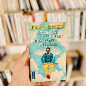 L'assassin qui rêvait d'une place au paradis - Jonas Jonasson
