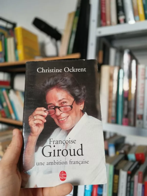 Françoise Giroud : une ambition française