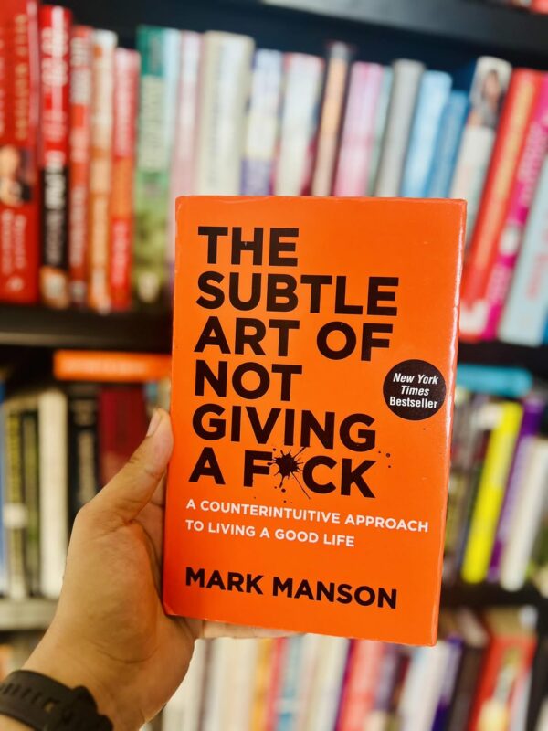 The Subtle Art of Not Giving a Fuck - Mark Manson 1 The Subtle Art of Not Giving a Fuck – Mark Manson