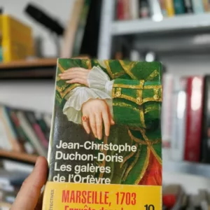 Les galères de l'Orfèvre