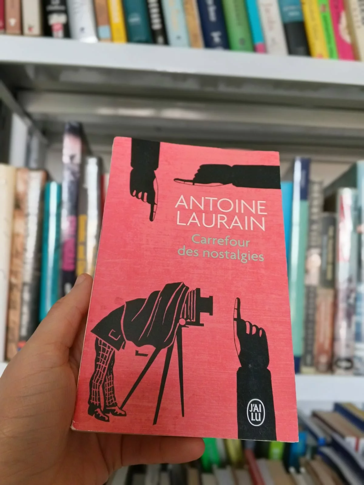 Carrefour des nostalgies de Antoine Laurain