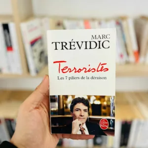 Terroristes: les 7 piliers de la déraison