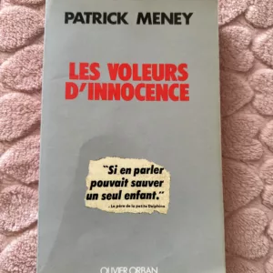 Les voleurs d’innocence - Patrick Meney