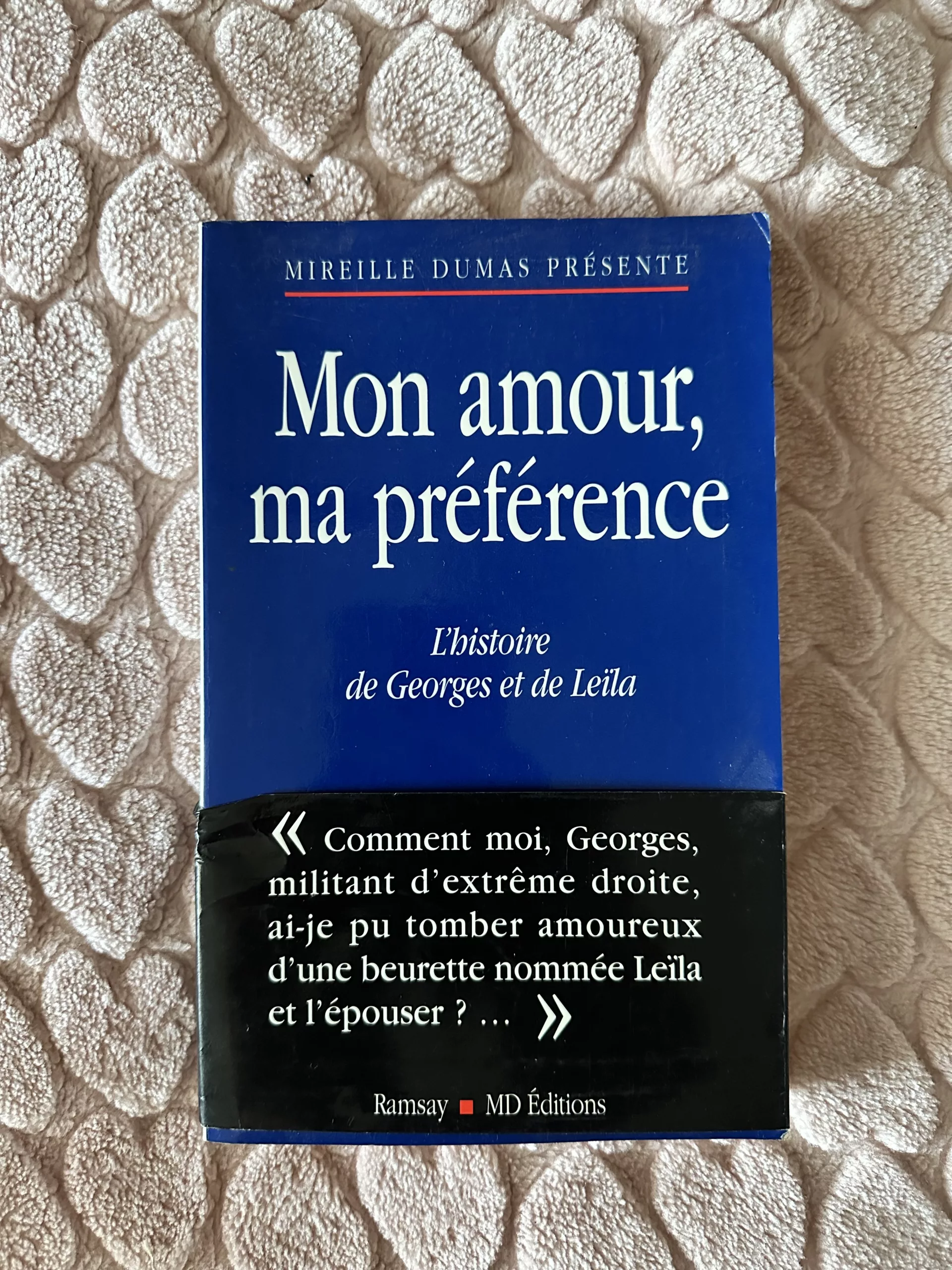 Mon amour ma préférence : L’histoire de Georges et Leïla de Mireille Dumas