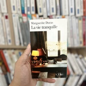 La Vie tranquille - Marguerite Duras