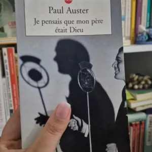 Je pensais que mon père était Dieu de Paul Auster
