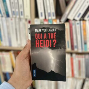 Qui a tué Heidi ? - Marc Voltenauer