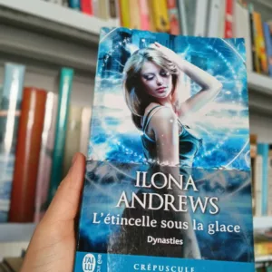 Dynasties Tome 2 : l'étincelle sous la glace