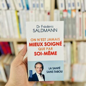 On n'est jamais mieux soigné que par soi-même - Dr Frédéric Saldmann