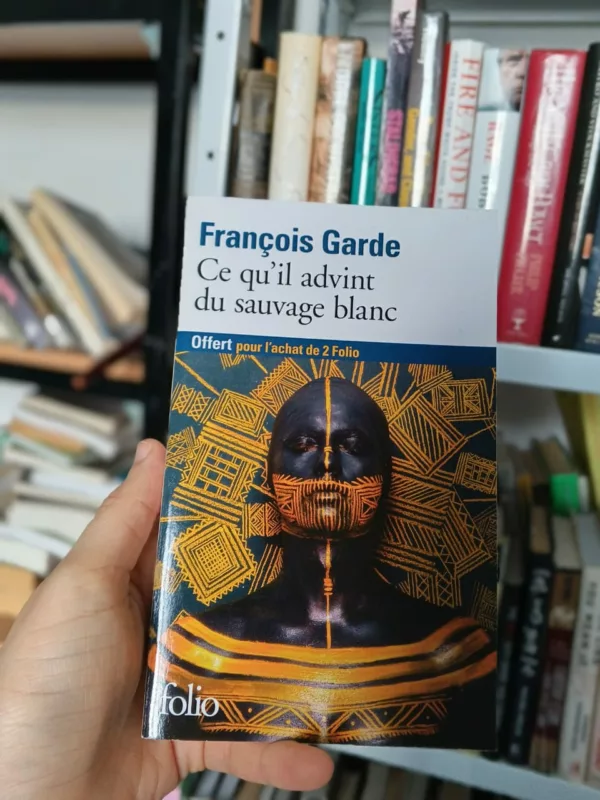 Ce qu'il advint du sauvage blanc 1 Ce qu’il advint du sauvage blanc