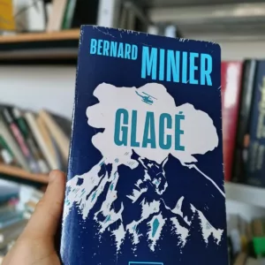 Glacé de Bernard Minier