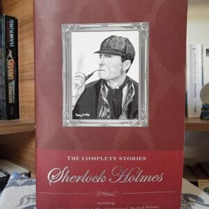 Sherlock Holmes: The Complete Stories Arthur Conan Doyle