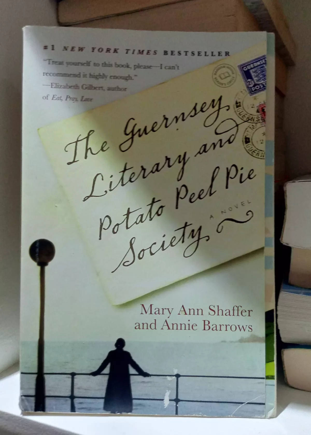 The Guernsey Literary and Potato Peel Pie Society by Mary Ann Shaffer and Annie Barrows