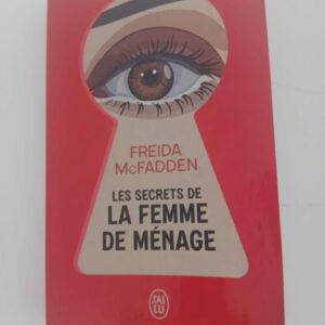 Les secrets de la femme de ménage 2 Les secrets de la femme de ménage de Freida McFadden