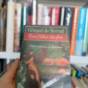 Les Filles du feu: Petits Châteaux de Bohême de Gérard de Nerval