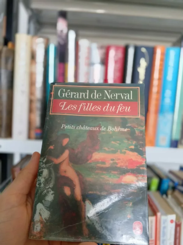 Les Filles du feu: Petits Châteaux de Bohême