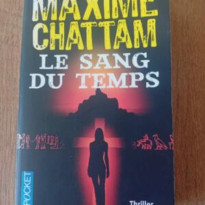 Le sang du temps de Maxime Chattam