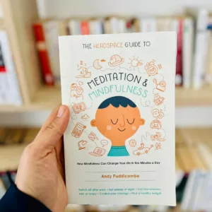 The Headspace Guide to Meditation & Mindfulness