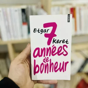 7 années de bonheur de Etgar Keret