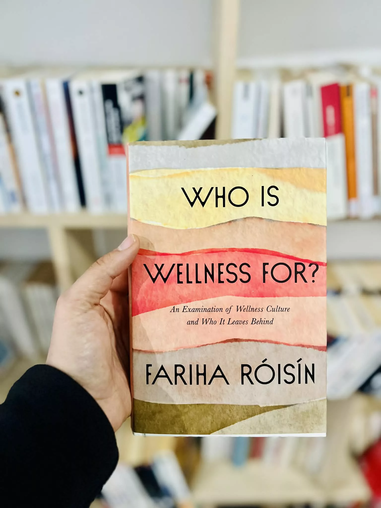 Who Is Wellness For?: An Examination of Wellness Culture and Who It Leaves Behind by Fariha Róisín