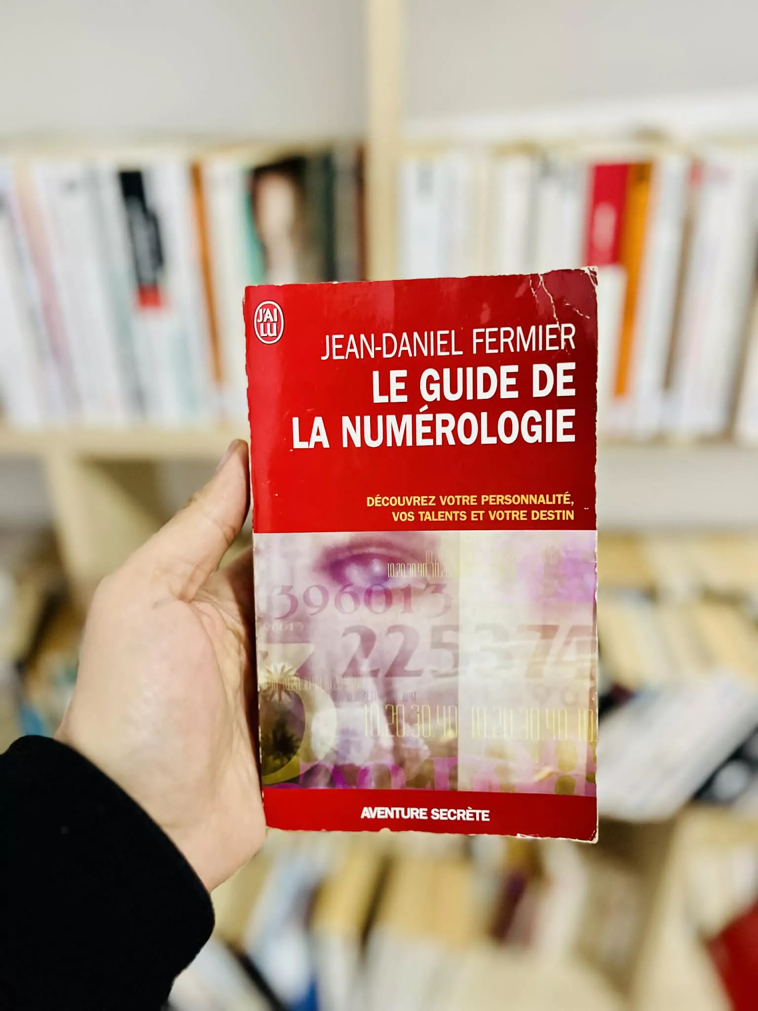 Le guide de la numérologie: 7 clés pour réussir sa vie de Jean-daniel Fermier
